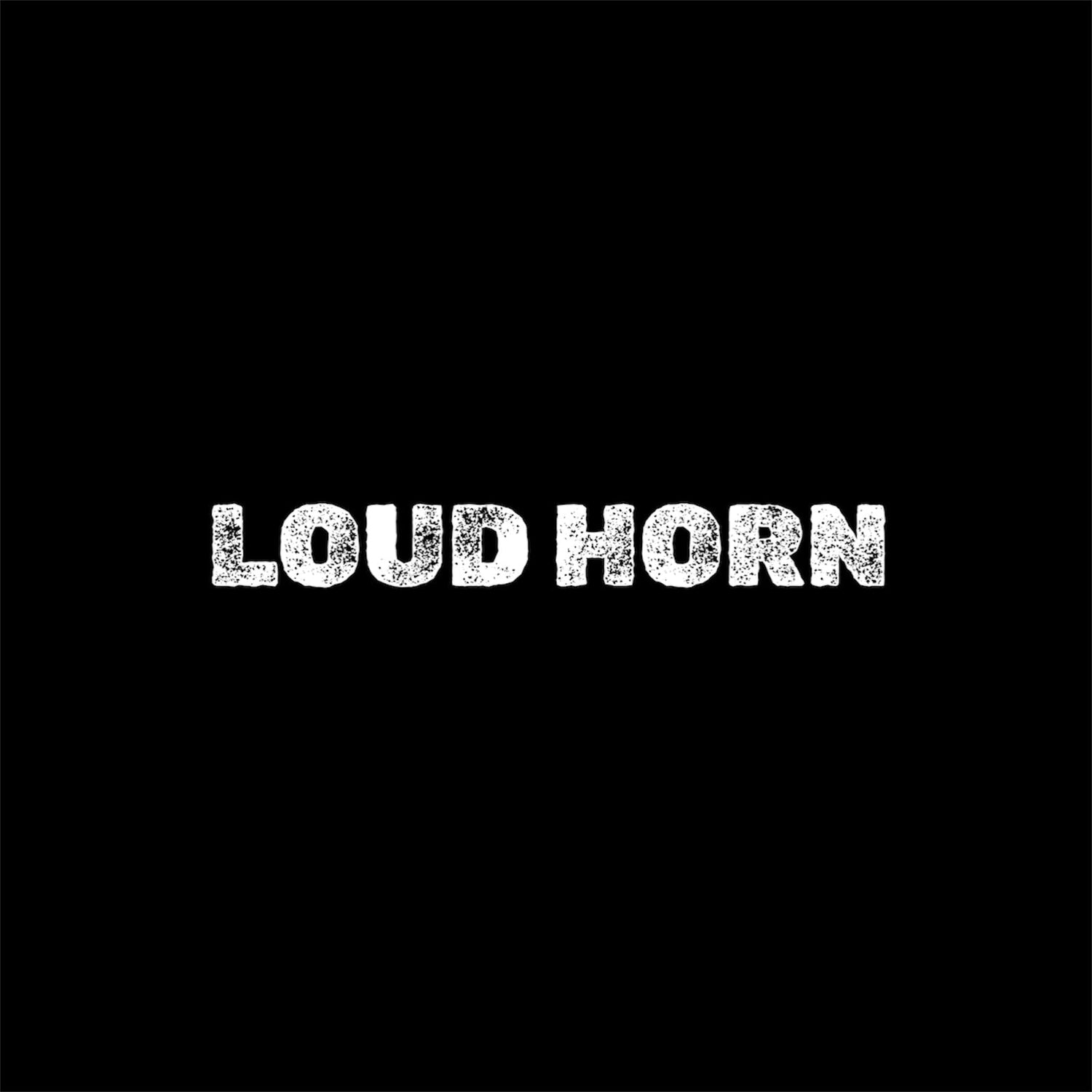 LOUD HORN WITH LABOR